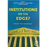 Institutions on the Edge? Capacity for Governance