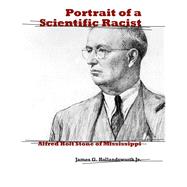 Portrait of a Scientific Racist