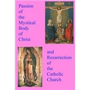 Passion of the Mystical Body of Christ