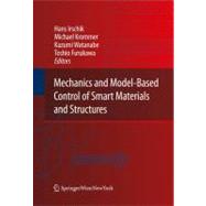 Mechanics and Model-based Control of Smart Materials and Structures