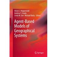 Agent-based Models of Geographical Systems