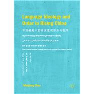 Language Ideology and Order in Rising China