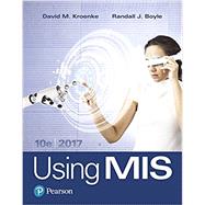 Using MIS 10, Student Value Edition Plus MyLab MIS -- Access Card Package