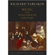 Music in the Nineteenth Century The Oxford History of Western Music