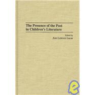 The Presence of the Past in Children's Literature