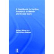 A Handbook for Action Research in Health and Social Care