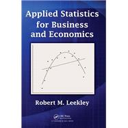 Applied Statistics for Business and Economics