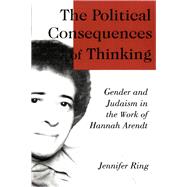 The Political Consequences of Thinking