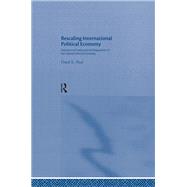 Rescaling International Political Economy