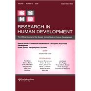Contextual Influences on Life Span/life Course: A Special Issue of Research in Human Development