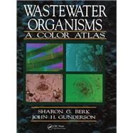 Wastewater Organisms A Color Atlas
