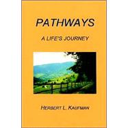 Pathways : A Life's Journey