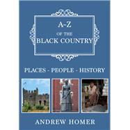 A-Z of The Black Country Places-People-History
