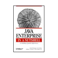 Java Enterprise in a Nutshell : A Desktop Quick Reference