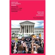 Abortion and Woman's Choice The State, Sexuality and Reproductive Freedom book cover, ISBN 9781804294833