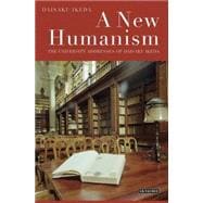 A New Humanism The University Addresses of Daisaku Ikeda