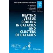 Heating Versus Cooling in Galaxies and Clusters of Galaxies