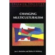 Changing Multiculturalism : New Times, New Curriculum