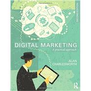 Digital Marketing: A Practical Approach