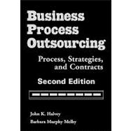 Business Process Outsourcing Process, Strategies, and Contracts