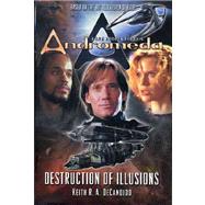 Gene Roddenberry's Andromeda: Destruction of Illusions