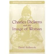 Charles Dickens and the Image of Woman
