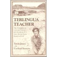 Terlingua Teacher : The Remarkable Lessons Taught and Learned in a One-Room Texas Schoolhouse