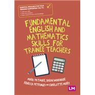 Fundamental English and Mathematics Skills for Trainee Teachers