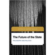 The Future of the State Philosophy and Politics