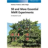 50 and More Essential NMR Experiments A Detailed Guide