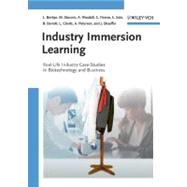 Industry Immersion Learning : Real-Life Industry Case-Studies in Biotechnology and Business