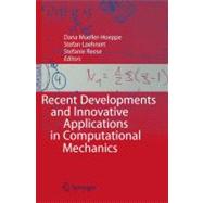 Recent Developments and Innovative Applications in Computational Mechanics