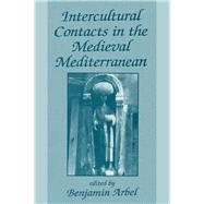 Intercultural Contacts in the Medieval Mediterranean