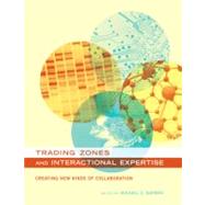 Trading Zones and Interactional Expertise