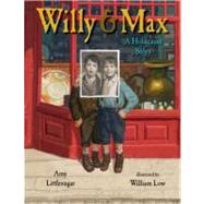 Willy and Max : A Holocaust Story