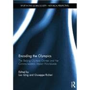 Encoding the Olympics: The Beijing Olympic Games and the Communication Impact Worldwide