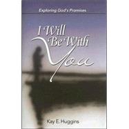 I Will Be With You