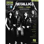 Metallica: 1983-1988 Drum Play-Along Volume 47 Book/Online Audio