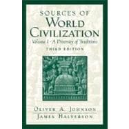 Sources of World Civilization A Diversity of Traditions, Volume 1