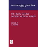 No Social Science Without Critical Theory