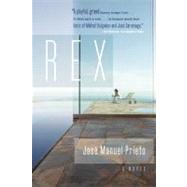 Rex A Novel