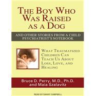 The Boy Who Was Raised As a Dog