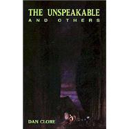 The Unspeakable and Others