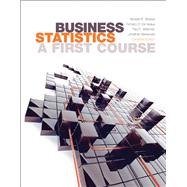 Business Statistics: A First Course, First Canadian Edition