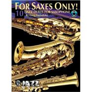 For Saxes Only!