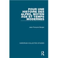 Pour une histoire des Alpes, Moyen Age et Temps Modernes