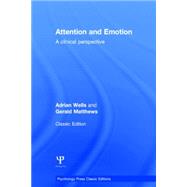 Attention and Emotion (Classic Edition): A Clinical Perspective