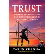 Trust Creating the Foundation for Entrepreneurship in Developing Countries