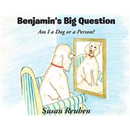 Benjamin's Big Question