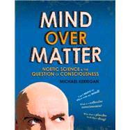 Mind Over Matter